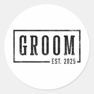 Groom Est 2025 Future Husband Engaged Gifts Him En Classic Round Sticker
