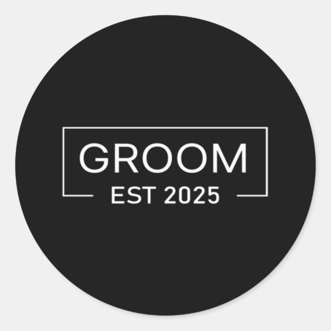 Groom est 2025 married wedding engagement getting classic round sticker (Front)