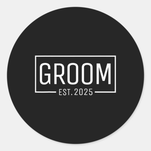 Groom Est. 2025 Married Wedding Engagement Getting Classic Round Sticker