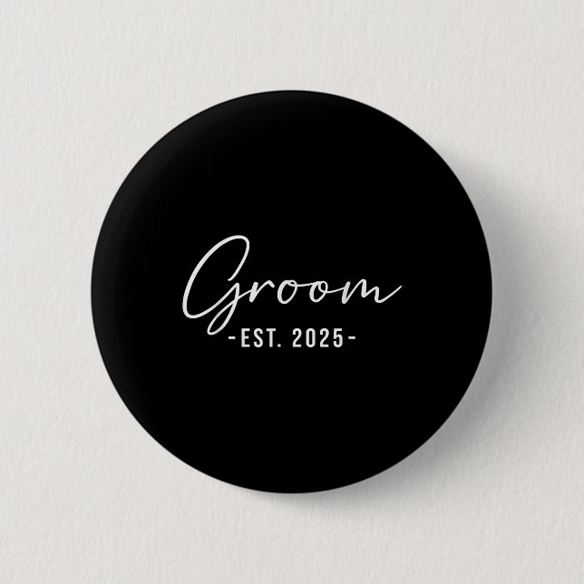 Groom Est. 2025 Matching Getting Ready Bride Groom Button (Front)
