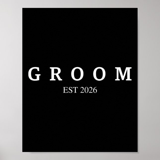 Groom Est. 2026 Wedding Married Engagement Getting Poster (Front)