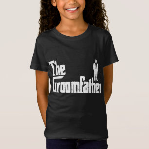 Groom Father Funny Wedding Party Rehearsal Dinner T-Shirt