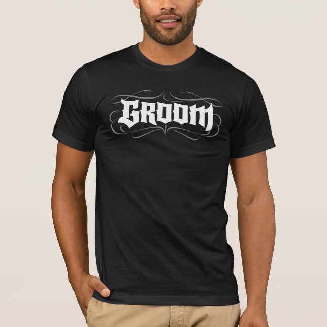 Groom Gothic Lettering Tattoo Wedding Rehearsal T-Shirt (Front)