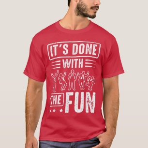 Groom Its Done With The Fun Bachelor Party 913  T-Shirt