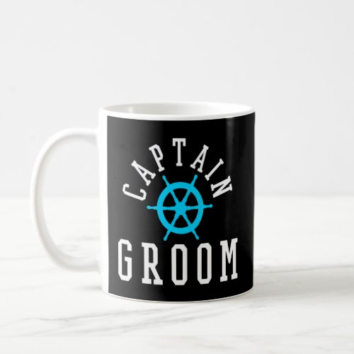 Groom Nautical Wedding Cruise Ship Yacht  Coffee Mug
