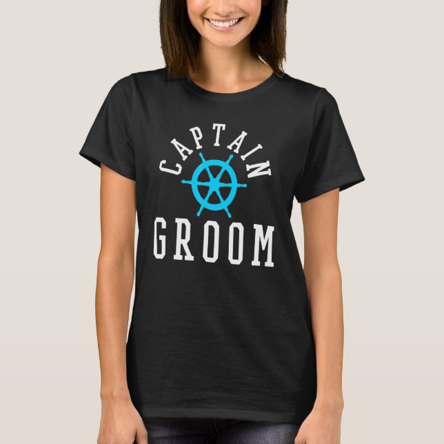 Groom Nautical Wedding Cruise Ship Yacht T-Shirt (Front)