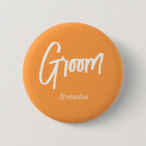 Groom Orange White Script Wedding  Button