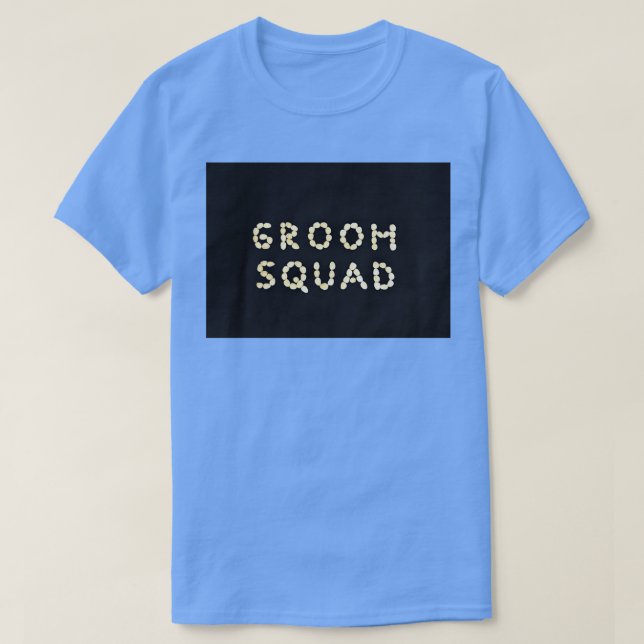 Groom squad 3 T-Shirt (Design Front)