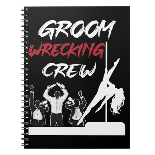 Groom Squad Bachelor Party Drinking Crew Notebook