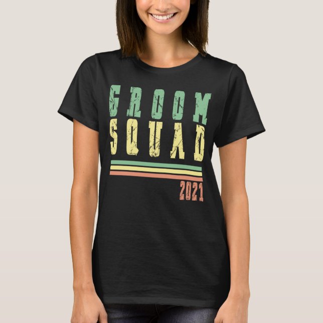Groom Squad Bachelor Party Drinking Team T-Shirt (Front)
