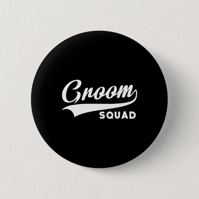 Groom Squad - Bachelor Party - Wedding 1  Button (Front)