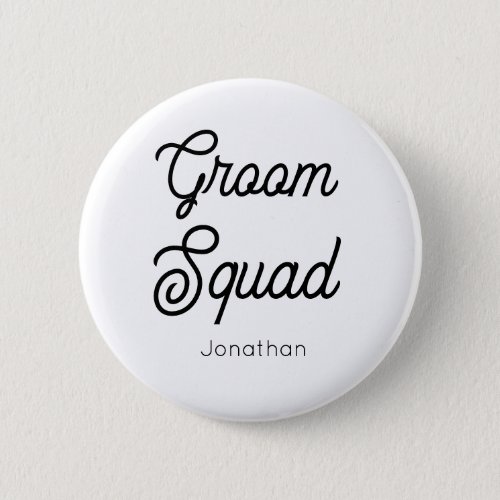 Groom Squad Black White Button
