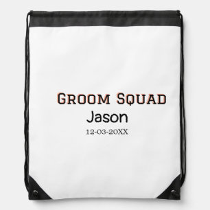 Groom Squad groomsman bachelorette party add name  Drawstring Bag