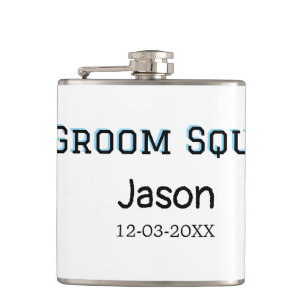 Groom Squad groomsman bachelorette party add name Flask