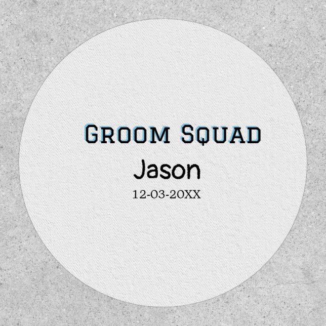 Groom Squad groomsman bachelorette party add name  Patch (Front)