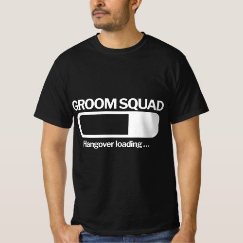Groom Squad Hangover Loading Groom Groomsmen Bache T_Shirt