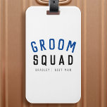 Groom Squad | Modern Bachelor Groomsman Stylish Luggage Tag<br><div class="desc">Cute, simple, stylish "Groom Squad" quote art luggage tag with modern, minimalist typography in black and navy blue in a cool trendy style. The slogan, name and role can easily be personalized with the names of your grooms squad, for example, groom, best man, groomsman, Father of the Groom, Page Boy...</div>