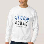 Groom Squad | Modern Bachelor Groomsman Stylish Sweatshirt<br><div class="desc">Cute, simple, stylish "Groom Squad" quote art mens sweatshirt with modern, minimalist typography in black and navy blue in a cool trendy style. The slogan, name and role can easily be personalized with the names of your grooms squad, for example, groom, best man, groomsman, Father of the Groom, Page Boy...</div>