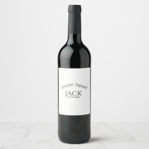 Groom squad name date year bold letter bachelorett wine label