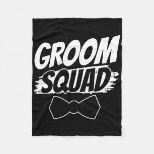 Groom Squad Party Sayings Bachelor Wedding 2 Fleece Blanket