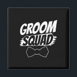Groom Squad Party Sayings Bachelor Wedding 2  Magnet<br><div class="desc">Groom Squad Party Sayings Bachelor Wedding 2</div>