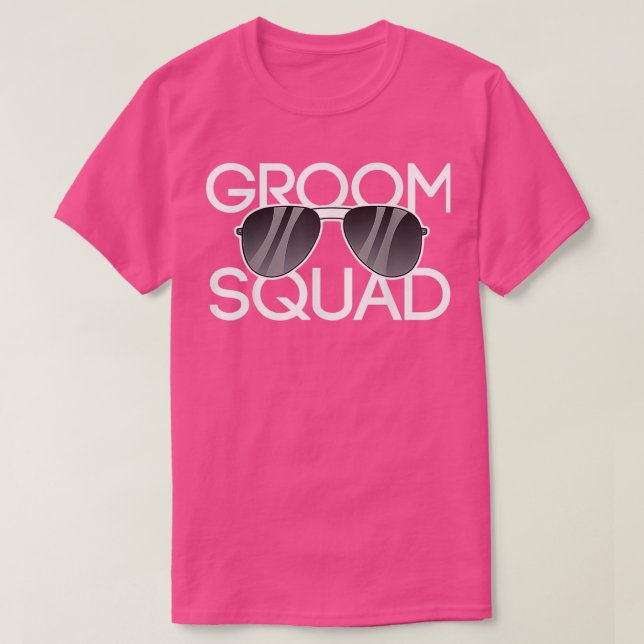 Groom Squad Sunglasses Wedding Bachelor Party TShi T-Shirt (Design Front)