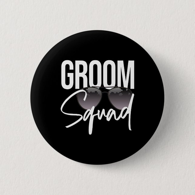 Groom Squad Sungles Wedding Matching Bachelor Part Button (Front)