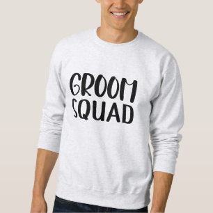 Groom Squad Sweatshirt