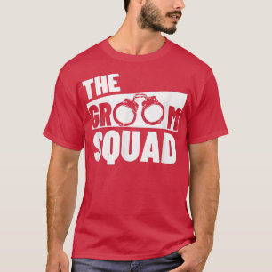 Groom Squad Wedding Party Best Man Bachelor Party T-Shirt