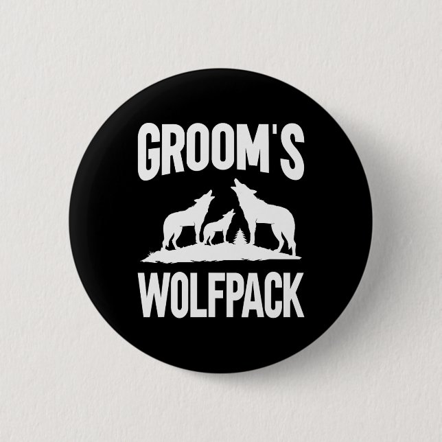 Groom Squad Wolfpack 2  Button (Front)