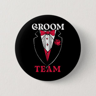 Groom Team Groom Squad Stag Night Bachelor Party  Button
