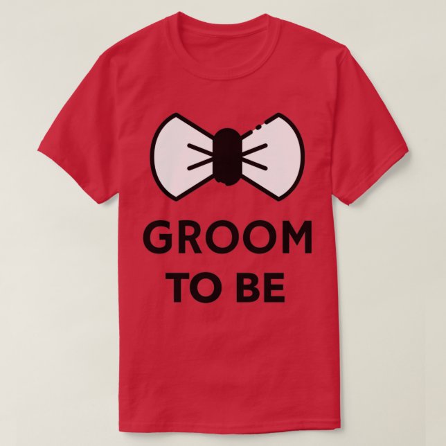 Groom To Be 2 T-Shirt (Design Front)