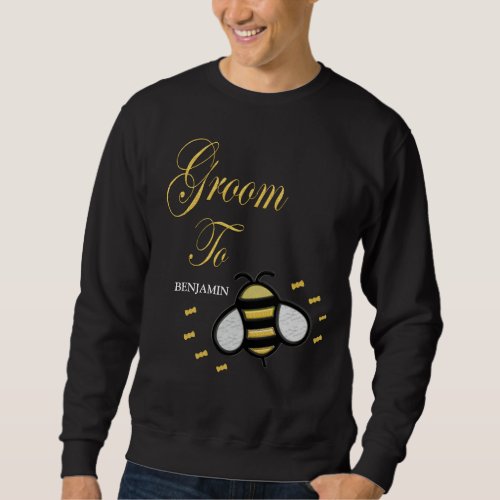 Groom To Be Bachelor Party Personalize Sweatshirt
