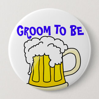 GROOM TO BE badge Pinback Button