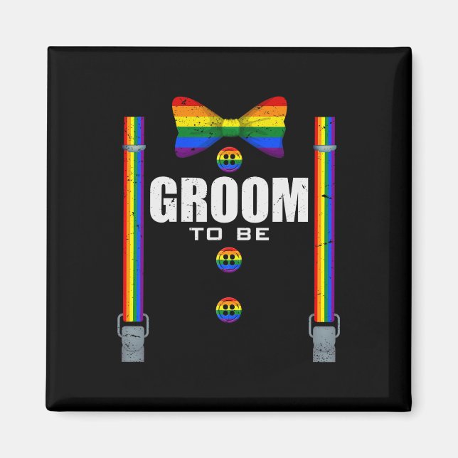 Groom To Be Gay Lgbtq Pride Rainbow Flag Wedding B Magnet (Front)