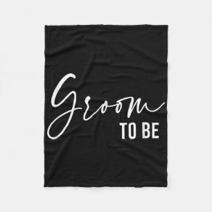 Groom To Be, Wedding Bridal Bachelorette Party Fleece Blanket