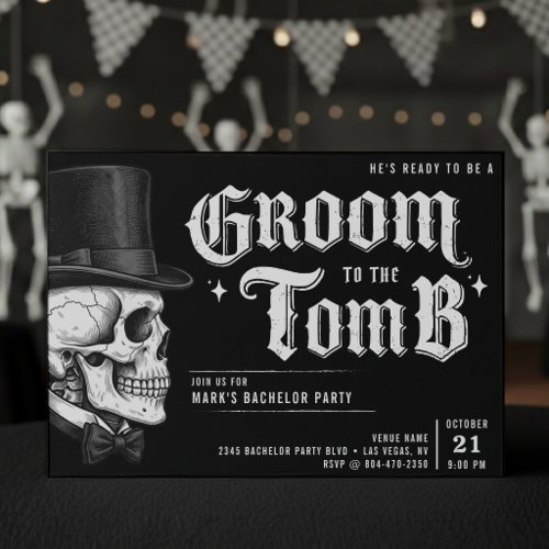 Groom to the Tomb Skull Bachelor Party Invitation