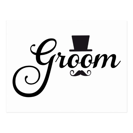 Groom with hat and mustache, word art text design postcard | Zazzle.com