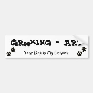 Grooming is Art Bumper Sticker