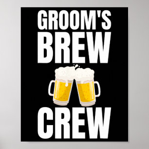 Groom's Brew Crew Funny Bachelor Party Beer Poster