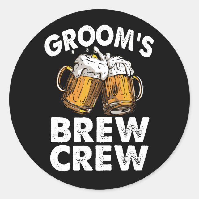 Groom's Brew Crew Funny Groomsmen Bachelor Party Classic Round Sticker (Front)