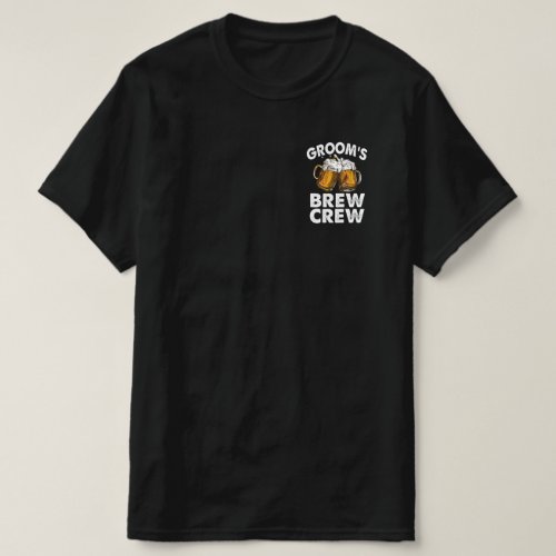 Grooms Brew Crew Funny Groomsmen Bachelor Party T_Shirt