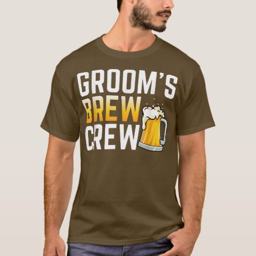 Grooms Brew Crew Wedding Groomsmen Beer Team Bache T_Shirt