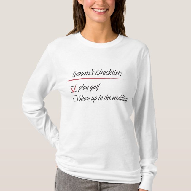 Groom's Checklist Golf Wedding T-Shirt (Front)