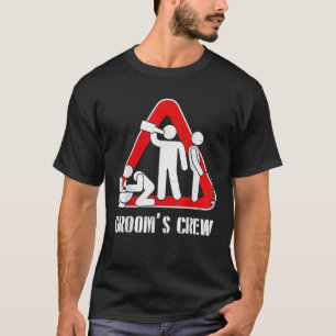 Groom's Crew Groom Groomsmen Funny Bachelor T-Shirt