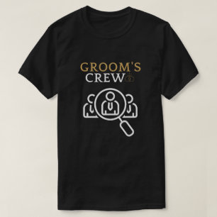 Groom's Crew Groomsmen Bachelor Party T-Shirt