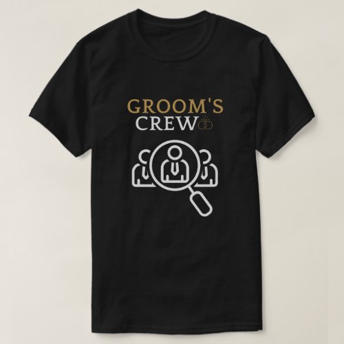 Grooms Crew Groomsmen Bachelor Party T_Shirt