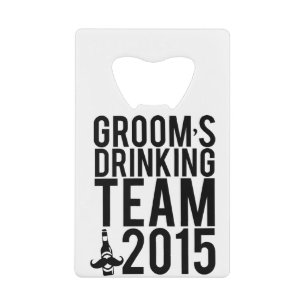 Groom's drinking team 2015 credit card bottle opener
