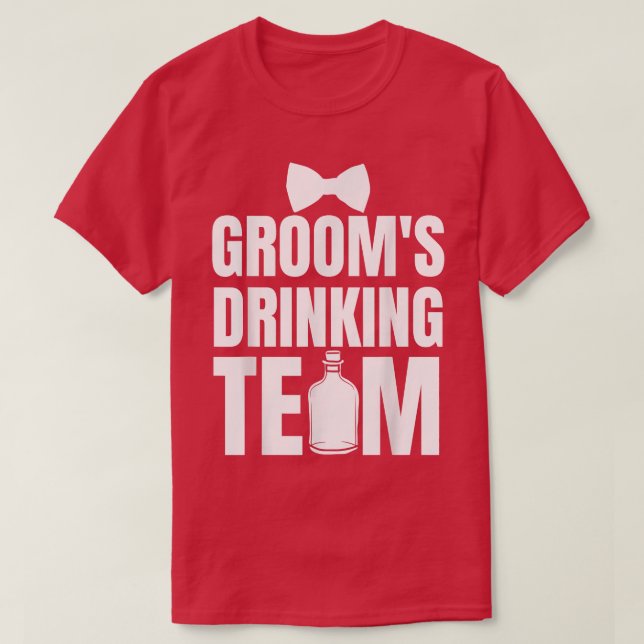 Grooms Drinking Team Bachelor Party Squad Wedding  T-Shirt (Design Front)
