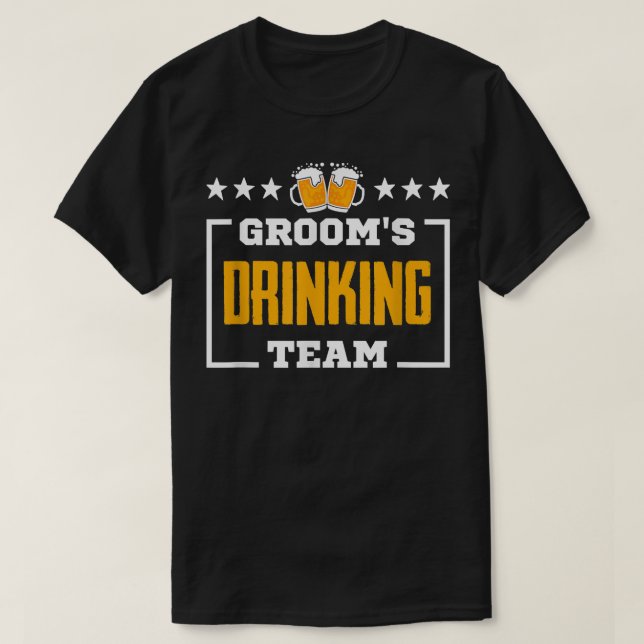 Grooms Drinking Team, Bachelor Party  T-Shirt (Design Front)